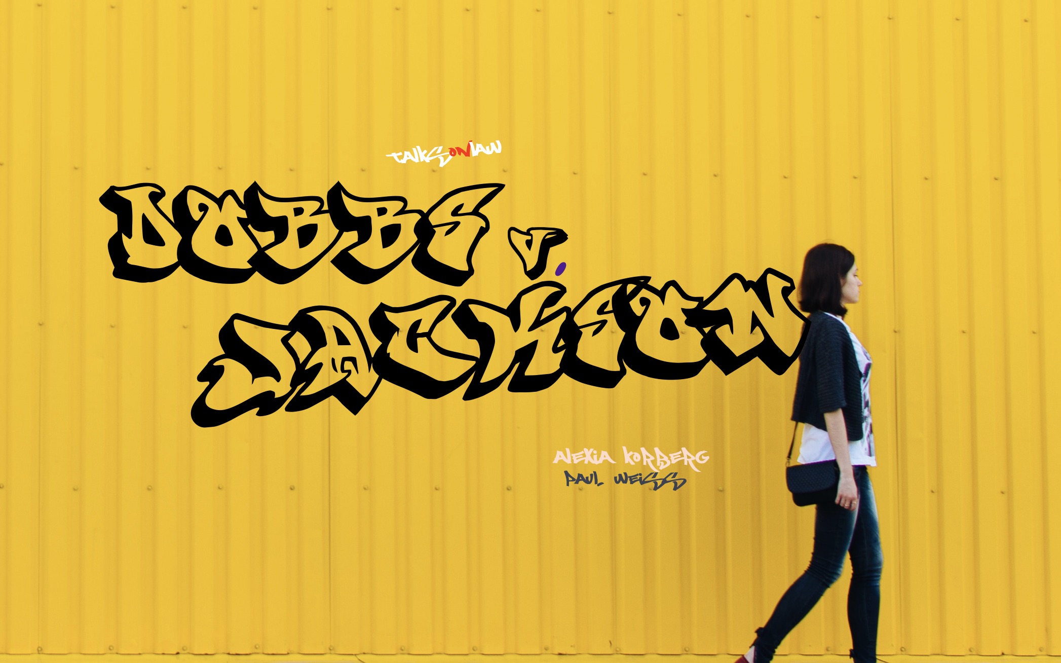 Dobbs v. Jackson, a Battleground for Abortion Rights